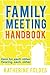 Family Meeting Handbook: Here for Each Other, Hearing Each Other