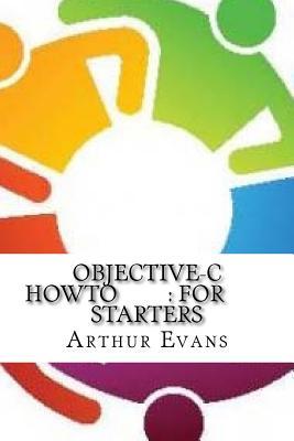 Objective-C HowTo: For Starters