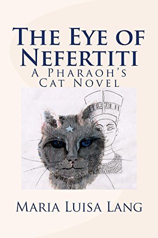 The Eye of Nefertiti (Pharaoh's Cat #2)
