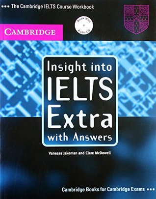 Insight into IELTS Extra with Answers (Book + CD)