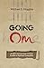 Going Om: A CEO's Journey from a Prison Facility to Spiritual Tranquility