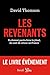 Les revenants. Ils étaient partis faire le jihad, ils sont de retour en France (DOCUMENTS (H.C)) (French Edition)