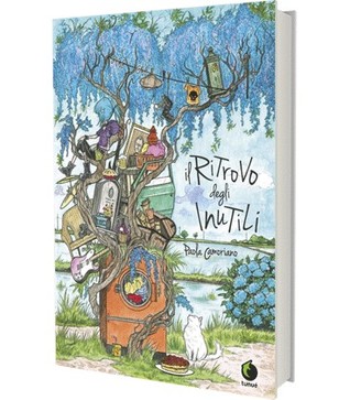 Il ritrovo degli inutili (Hardcover)