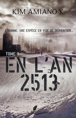 EN L'AN 2513 TOME 1 (ANDROMEDE)