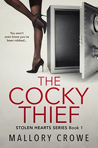 The Cocky Thief (Stolen Hearts, #1)