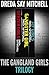 The Gangland Girls Trilogy: Geezer Girls, Gangster Girl, Hit Girls