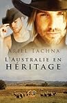 L'Australie en héritage by Ariel Tachna