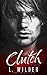 Clutch (Satan's Fury MC, #4)