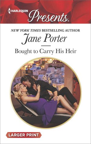 Bought to Carry His Heir (Harlequin Presents)