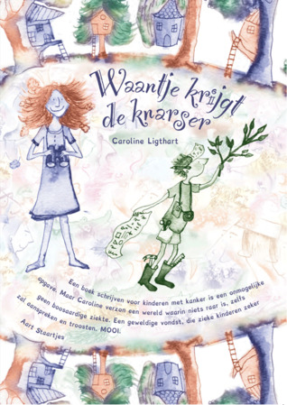 Waantje krijgt de knarser (Hardcover)