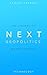 Next Geopolitics: The Futur...