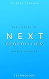 Next Geopolitics:...