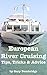 European River Cruising: Tips, Tricks and Advice
