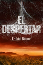 Portada de El despertar, de Ezekiel Boone