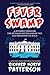 Fever Swamp: A Journey Through the Strange Neverland of the 2016 Presidential Race