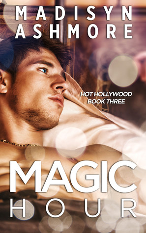 Magic Hour (Hot Hollywood #3)
