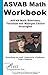 ASVAB Math Workbook!: ASVAB...