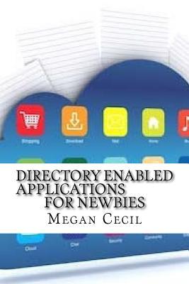 Directory Enabled Applications For Newbies