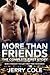 More Than Friends: The Complete First Story (Eric & Clint #1)