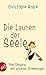 Die Launen der Seele: Vom U...