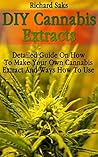 DIY Cannabis Extr...