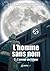 L'homme sans nom 2: Tome II...