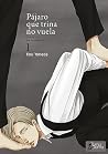 Pájaro que trina no vuela, vol. 1 by Kou Yoneda