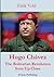 Hugo Chávez The Bolivarian Revolution from Up Close