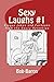 Sexy Laughs #1: Risque Jokes and Cartoons from the Saucy Seventies