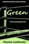 Green: A Pro Wres...