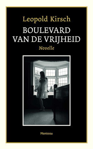 Boulevard van de vrijheid (Hardcover)