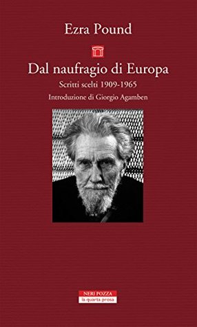 Dal naufragio di Europa: Scritti scelti 1909-1965 (Italian Edition)