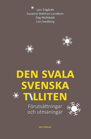 Den svala svenska tilliten : förutsättningar och utmaningar