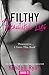 Filthy Beautiful Lies (Filthy Beautiful #1)