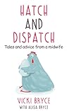 Hatch and Dispatch by Vicki Bryce