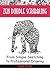 Zen Doodle Scribbling: Inventing Doodles like Never Before - New Zendoodle patterns and designs. Practical guide. (Drawing is Easy Book 2)