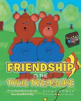 Friendship Is the True Treasure