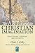 The Arts and the Christian Imagination: Essays on Art, Literature, and Aesthetics (Volume 2) (Mount Tabor Books)