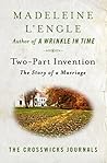 Two-Part Invention: The Story of a Marriage (The Crosswicks Journals Book 4) Book cover for Two-Part Invention: The Story of a Marriage (The Crosswicks Journals Book 4)
