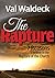 The Rapture: 7 Reasons I Believe in the Rapture of the Church