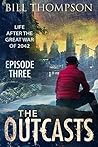 The Outcasts: Episode Three The Outcasts: Episode Three