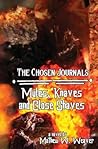 Mules, Knaves, and Close Shaves by Mathew W. Weaver