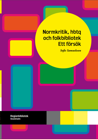Normkritik, hbtq och folkbibliotek: Ett försök