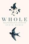 Whole by Steve Wiens