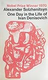 One Day in the Life of Ivan Denisovich by Aleksandr Solzhenitsyn