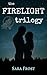 The Firelight Trilogy