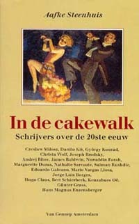 In de cakewalk; Schrijvers over de 20e eeuw (Unknown Binding)