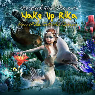 Wake Up Rika: How Rika Got Her Crown (Storybook Goat Presents)