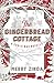 The Gingerbread Cottage: A Christmas Novella