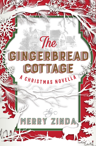 The Gingerbread Cottage: A Christmas Novella